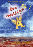 Karin und Matthias Kotucha "Das mollige A, Band 1