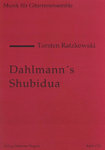 Torsten Ratzkowski "Dahlmanns Shubidua" für sechs Gitarren / Ensemble